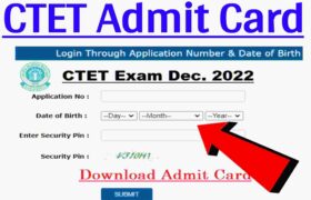 Download CTET Admit Card 2022