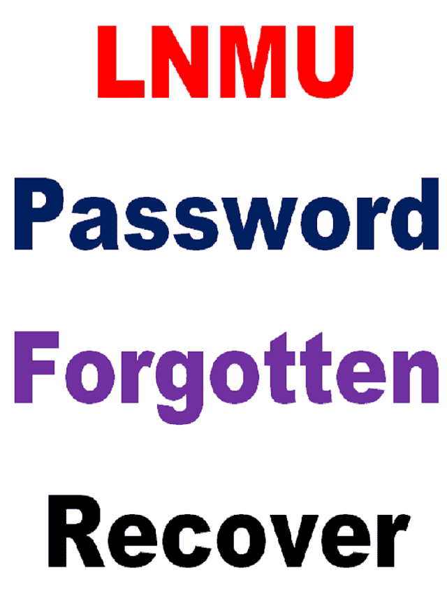 LNMU User Id Password Forgotten: भूल गए है तो ऐसे पासवर्ड दुबारा बनाये